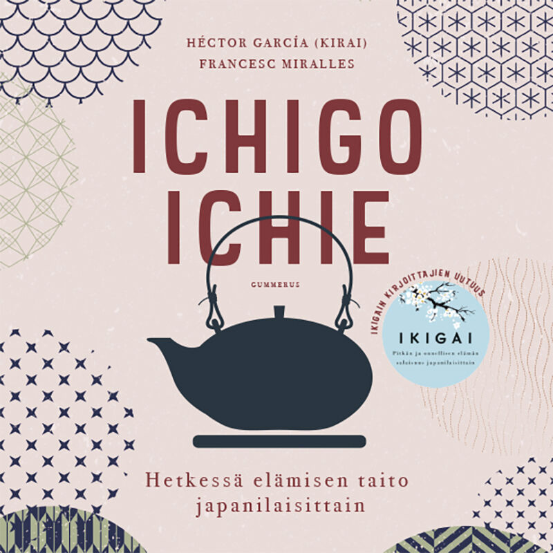 Miralles, Francesc - Ichigo ichie: Hetkessä elämisen taito japanilaisittain, audiobook