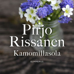 Rissanen, Pirjo - Kamomillasola, audiobook