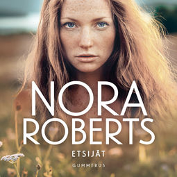 Roberts, Nora - Etsijät, äänikirja