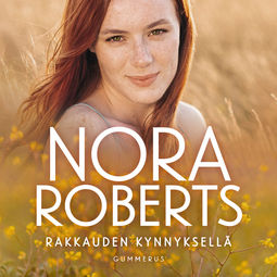 Roberts, Nora - Rakkauden kynnyksellä, äänikirja