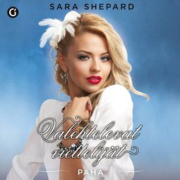Shepard, Sara - Paha: Valehtelevat viettelijät, audiobook