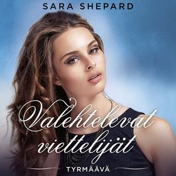 Shepard, Sara - Tyrmäävä, audiobook