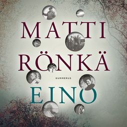 Rönkä, Matti - Eino, audiobook