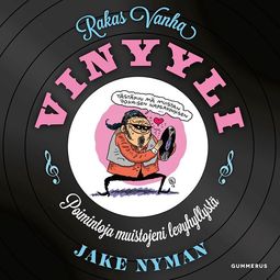 Nyman, Jake - Rakas vanha vinyyli: Poimintoja muistojeni levyhyllystä, audiobook