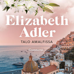 Adler, Elizabeth - Talo Amalfissa, äänikirja