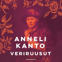 Kanto, Anneli - Veriruusut, äänikirja