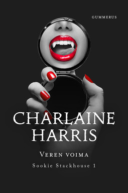 Harris, Charlaine - Veren voima, ebook