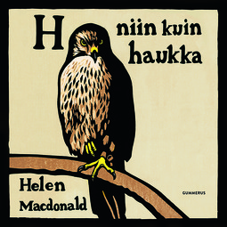 Macdonald, Helen - H niin kuin haukka, äänikirja