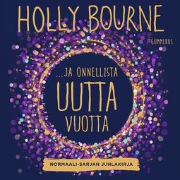 Bourne, Holly - ...ja onnellista uutta vuotta?, audiobook