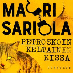 Sariola, Mauri - Petroskoin keltainen kissa, äänikirja