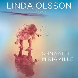 Olsson, Linda - Sonaatti Miriamille, äänikirja