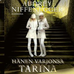Niffenegger, Audrey - Hänen varjonsa tarina, äänikirja