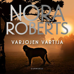 Roberts, Nora - Varjojen vartija, äänikirja