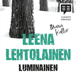 Lehtolainen, Leena - Luminainen: Maria Kallio 4, äänikirja