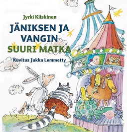 Kiiskinen, Jyrki - Jäniksen ja Vangin suuri matka: Eläinsatuja, äänikirja