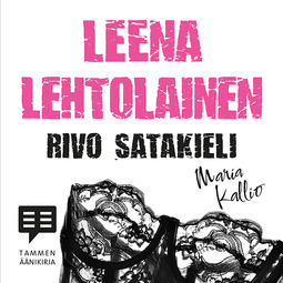 Lehtolainen, Leena - Rivo Satakieli: Maria Kallio 9, äänikirja