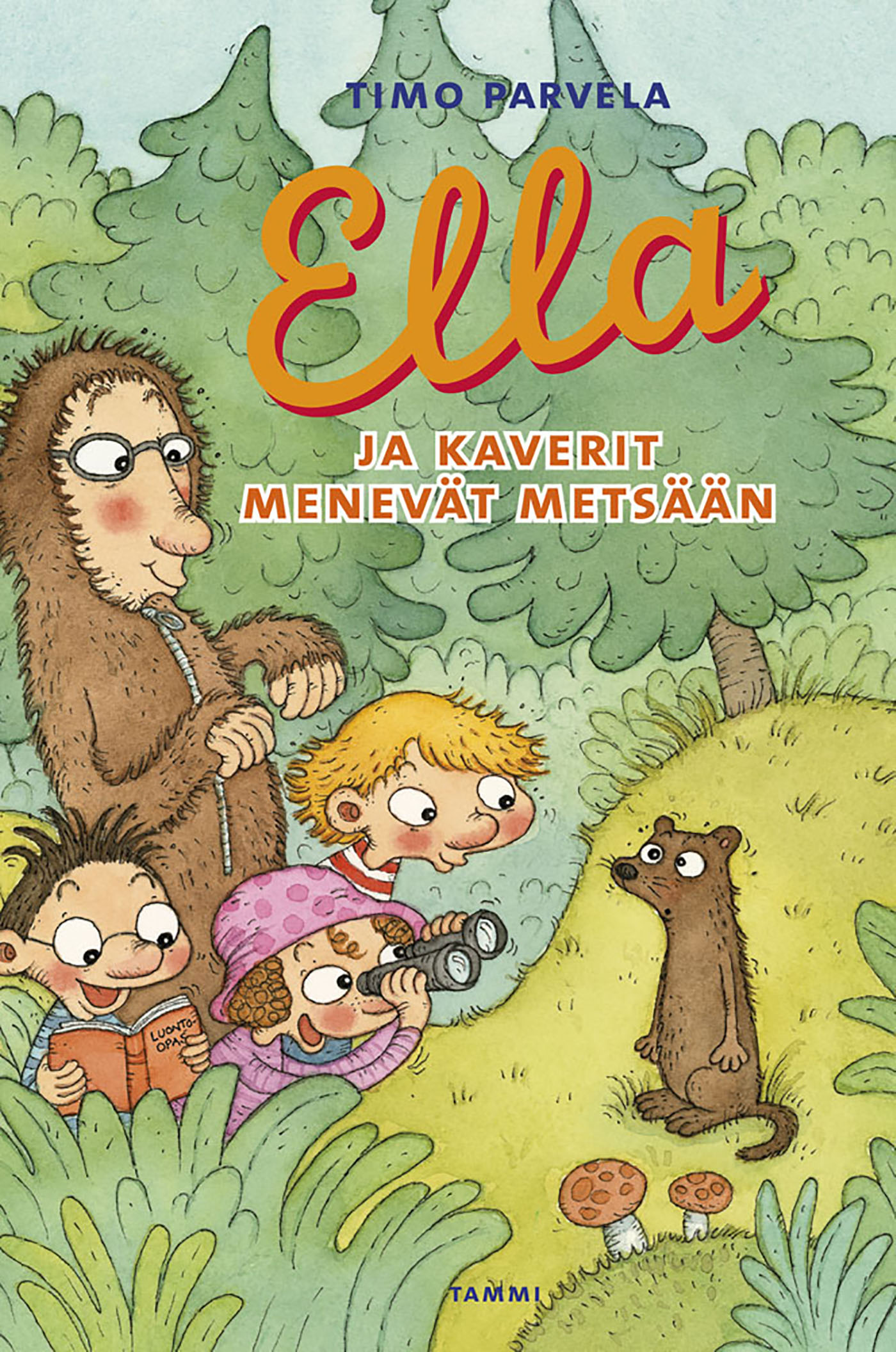 Parvela, Timo - Ella ja kaverit menevät metsään, ebook