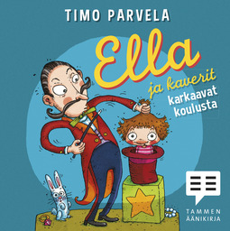 Parvela, Timo - Ella ja kaverit karkaavat koulusta, äänikirja