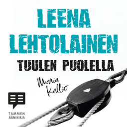 Lehtolainen, Leena - Tuulen puolella: Maria Kallio 6, äänikirja