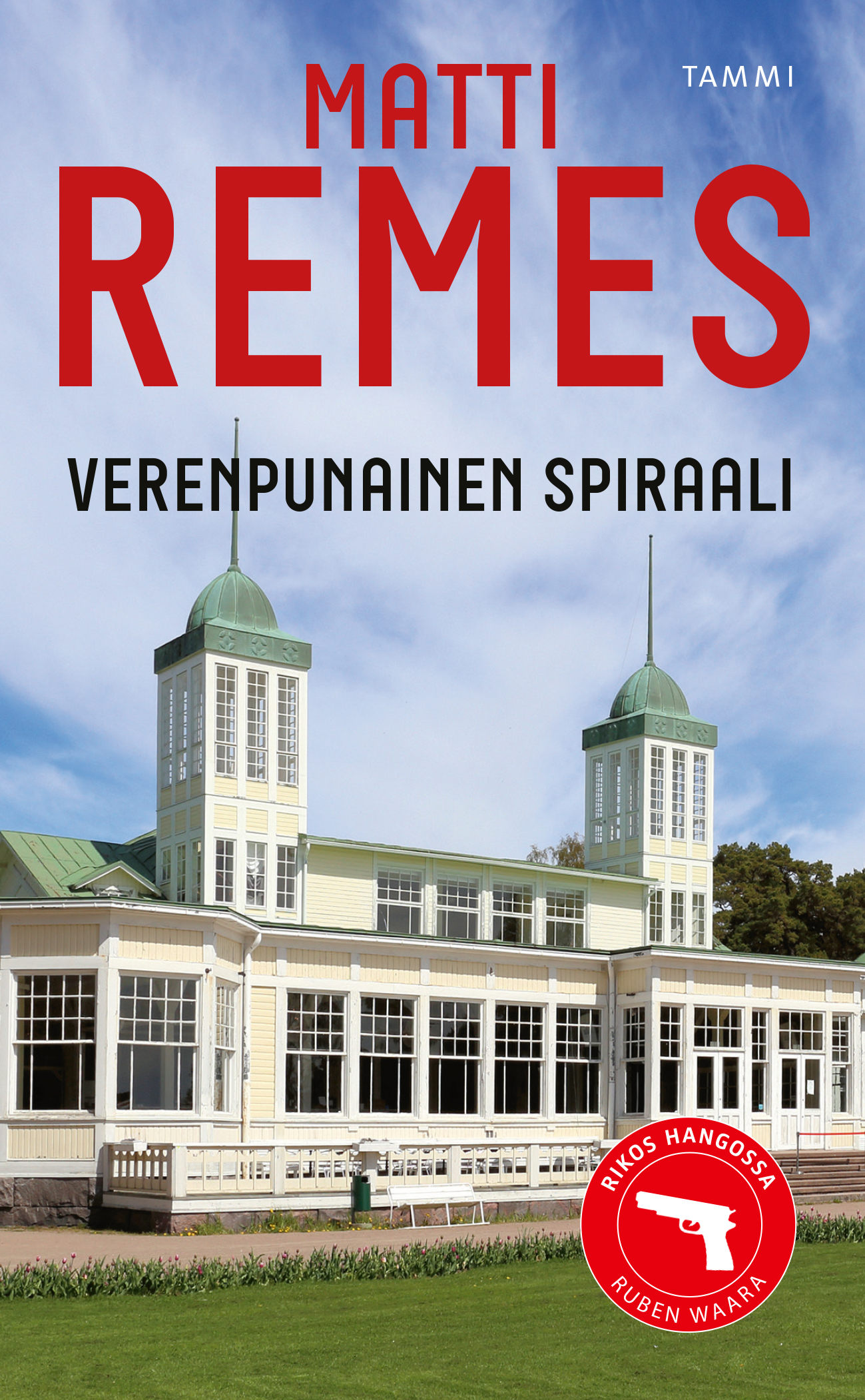 Remes, Matti - Verenpunainen spiraali, ebook