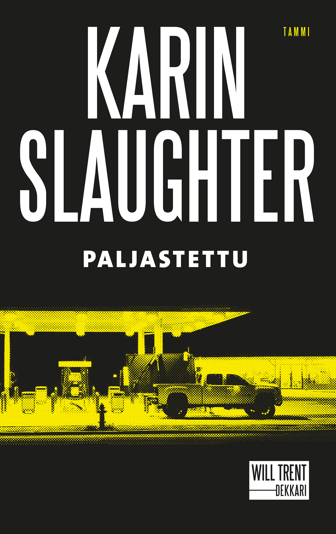 Slaughter, Karin - Paljastettu, ebook