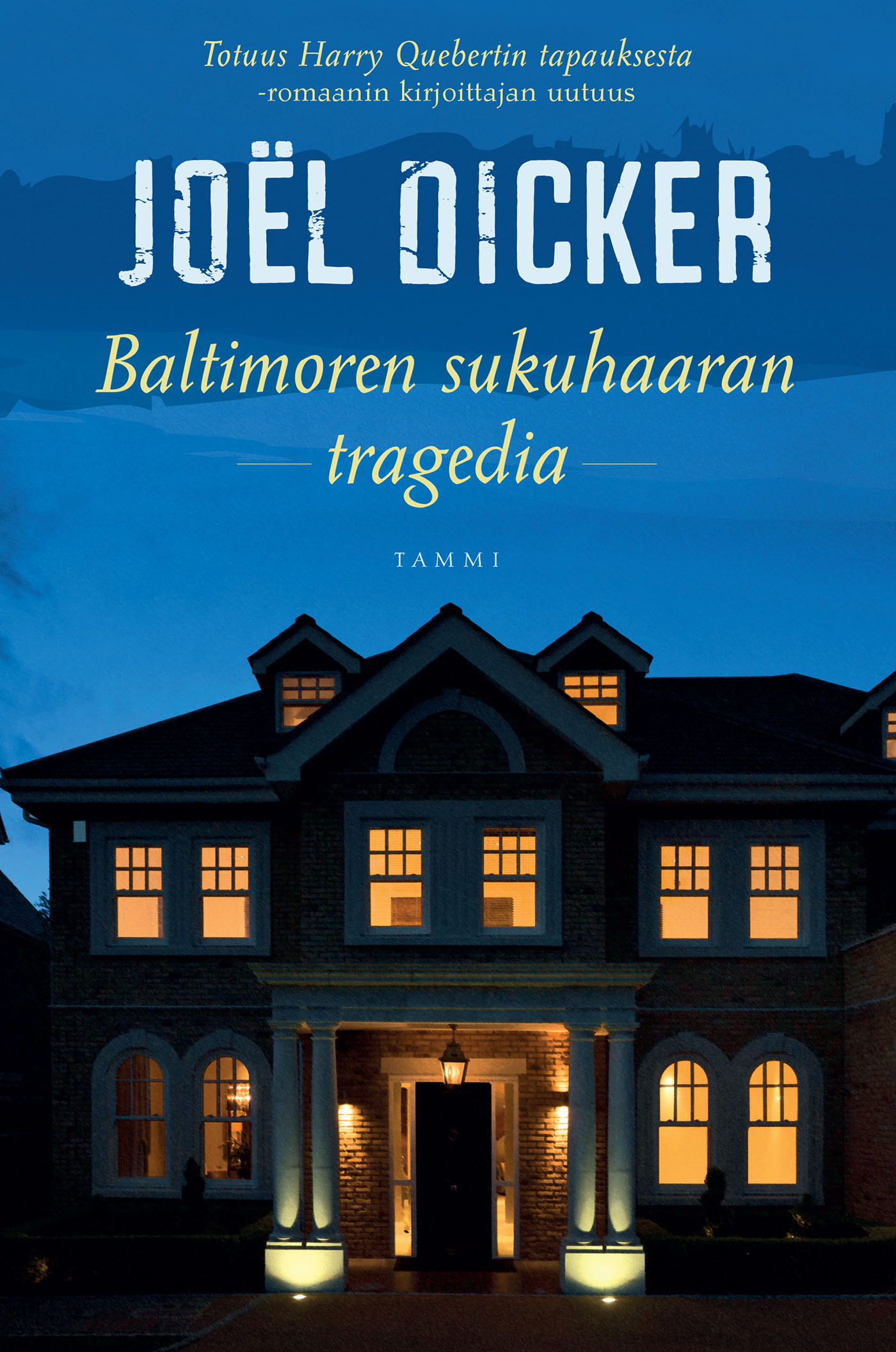 Dicker, Joël - Baltimoren sukuhaaran tragedia, e-bok