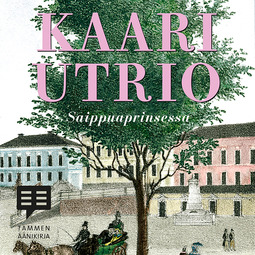 Utrio, Kaari - Saippuaprinsessa, äänikirja