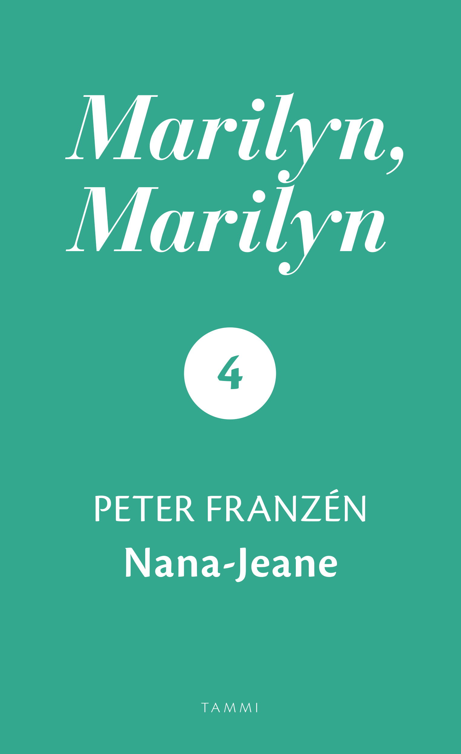 Franzén, Peter - Marilyn, Marilyn 4: Nana-Jeane, e-bok