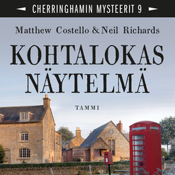 Costello, Matthew - Kohtalokas näytelmä: Cherringhamin mysteerit 9, äänikirja