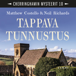 Costello, Matthew - Tappava tunnustus: Cherringhamin mysteerit 10, äänikirja