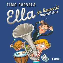 Parvela, Timo - Ella ja kaverit konsertissa, audiobook