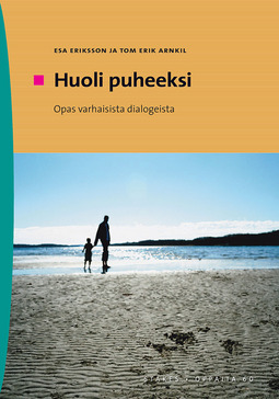 Arnkil, Tom Erik - Huoli puheeksi - Opas varhaisista dialogeista, ebook