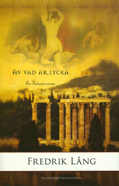 Lång, Fredrik - Av vad är lycka: En krösusroman, ebook