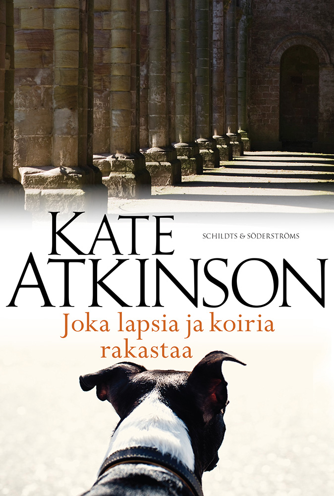 Atkinson, Kate - Joka lapsia ja koiria rakastaa, e-bok