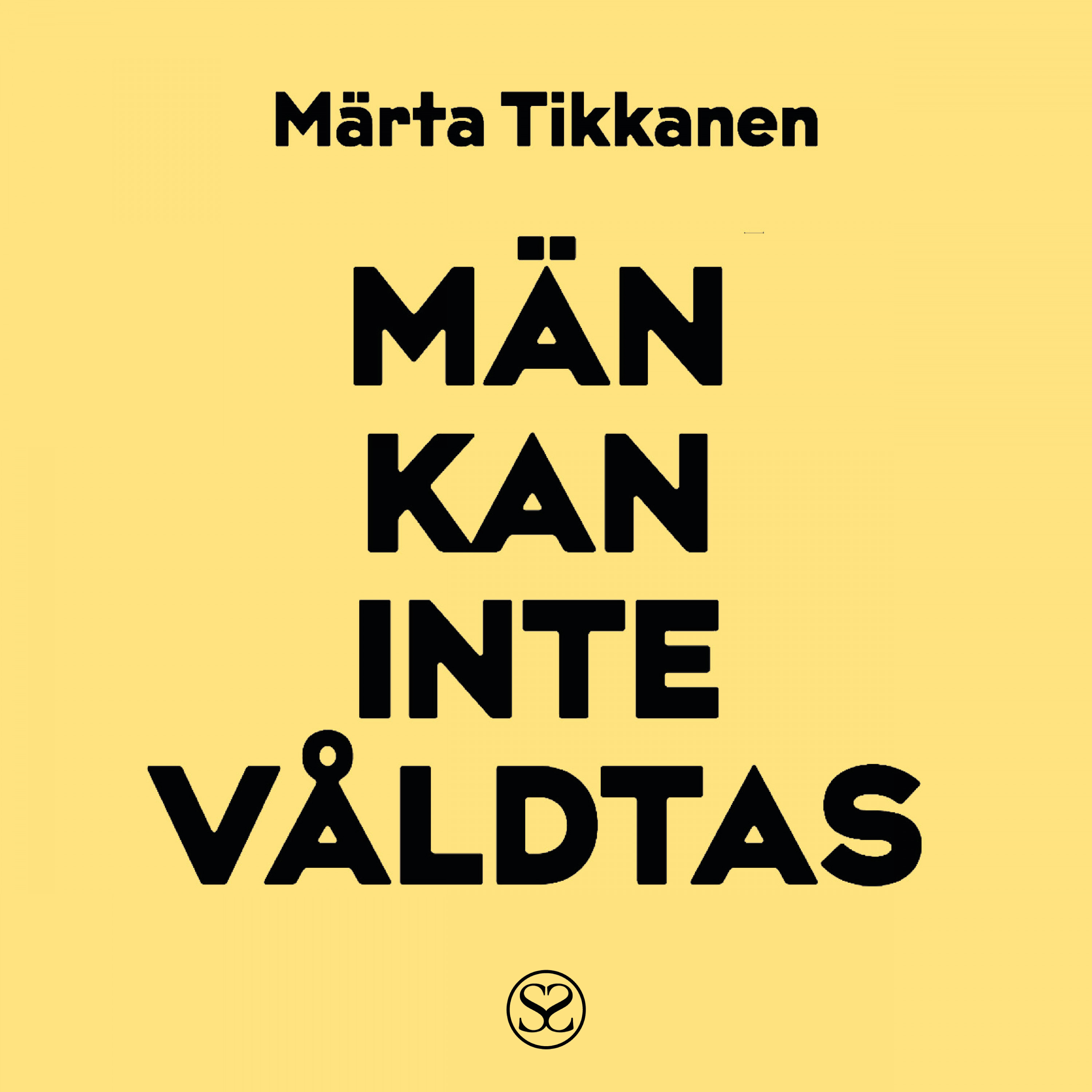 Tikkanen, Märta - Män kan inte våldtas, audiobook