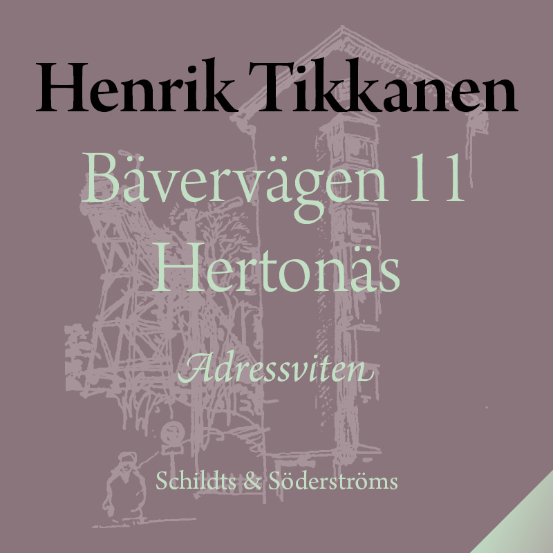 Tikkanen, Henrik - Bävervägen 11 Hertonäs, audiobook