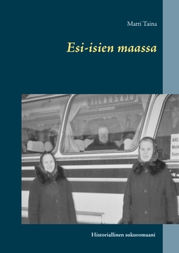 Taina, Matti - Esi-isien maassa, ebook