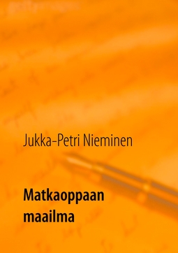 Nieminen, Jukka-Petri - Matkaoppaan maailma, e-kirja
