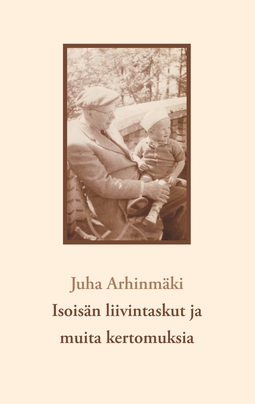 Arhinmäki, Juha - Isoisän liivintaskut ja muita kertomuksia, ebook