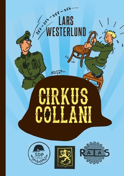 Westerlund, Lars - Cirkus Collani: De finländska SS-frivilliga 1941-43. En sedeskildring baserad på de frivilligas egna berättelser, ebook