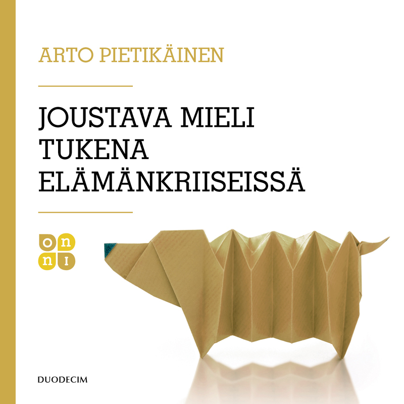 Pietikäinen, Arto - Joustava mieli tukena elämänkriiseissä, audiobook