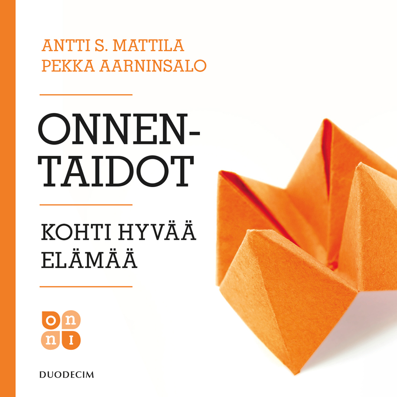 Aarninsalo, Pekka - Onnentaidot: Kohti hyvää elämää, audiobook