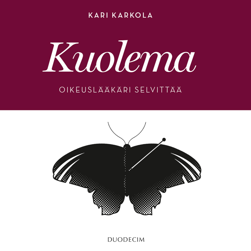 Karkola, Kari - Kuolema: Oikeuslääkäri selvittää, audiobook