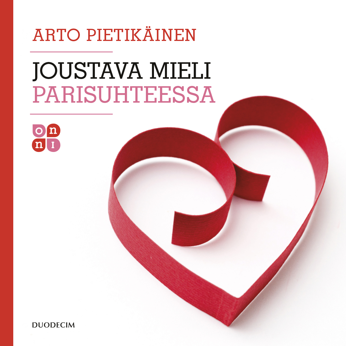 Pietikäinen, Arto - Joustava mieli parisuhteessa, audiobook