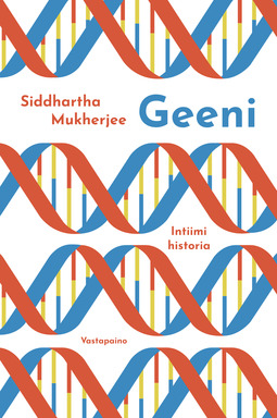 Mukherjee, Siddhartha - Geeni: Intiimi historia, e-kirja