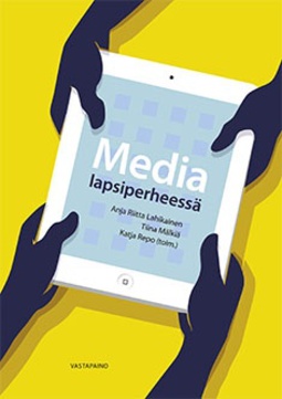 Lahikainen, Anja Riitta - Media lapsiperheessä, e-kirja