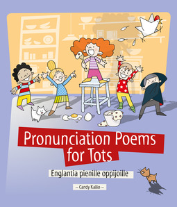 Kallio, Candy - Pronunciation Poems for Tots: Englantia pienille oppijoille, e-bok