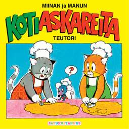 Teutori - Miinan ja Manun kotiaskareita, äänikirja