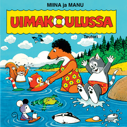 Teutori - Miina ja Manu uimakoulussa, audiobook