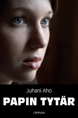 Aho, Juhani - Papin tytär, ebook